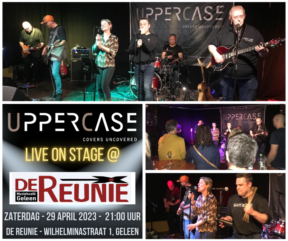 Zaterdag 29 April 2023 - UpperCase Coverband Live On Stage