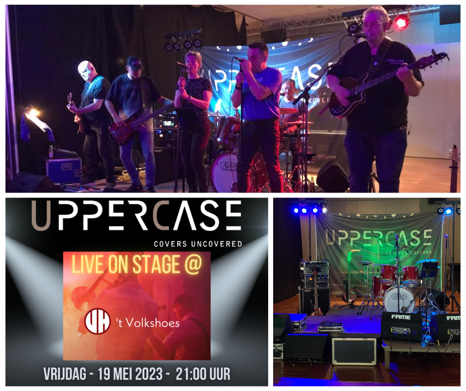 Vrijdag 19 Mei 2023 - UpperCase Coverband Live On Stage
