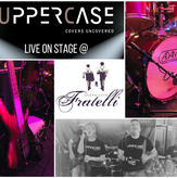Zaterdag 15 Oktober 2022 - UpperCase Coverband Live On Stage