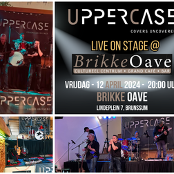 Vrijdag 12 April 2023 - UpperCase Coverband Live On Stage